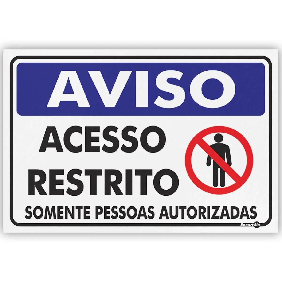 Placa Acesso Restrito Somente Pessoas Autorizadas  Encartale