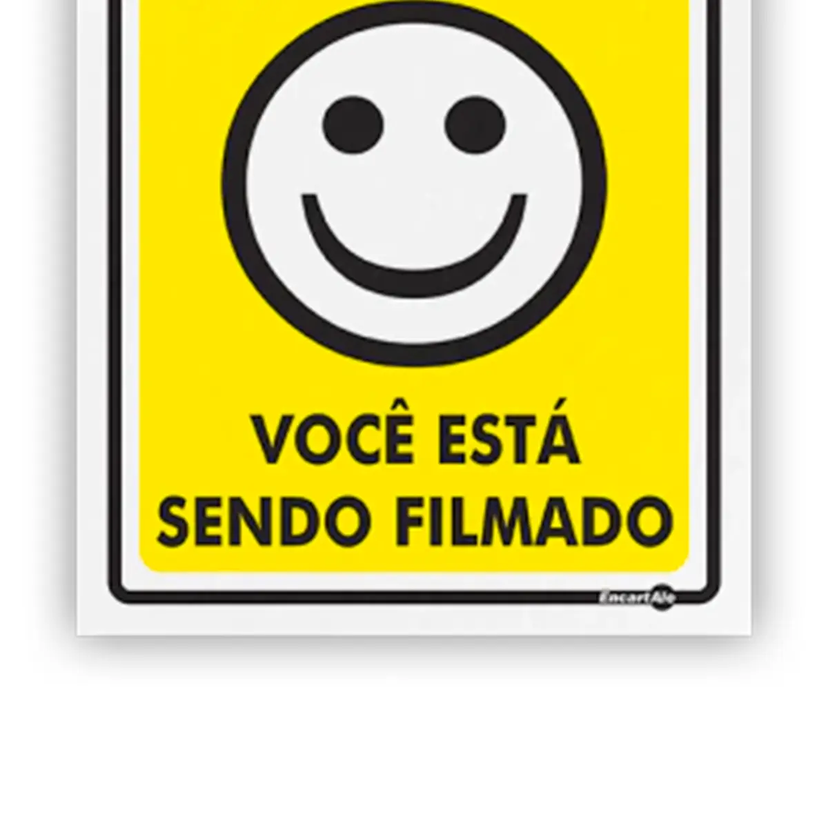 Placa Sorria Você Esta Sendo FIlmado Encartale