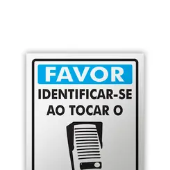 Placa Favor Identificar-se ao Tocar o Interfone Encartale