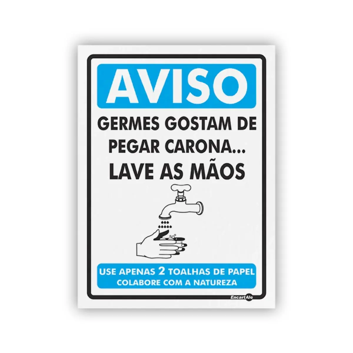 Placa Aviso Lave as Mãos Encartale