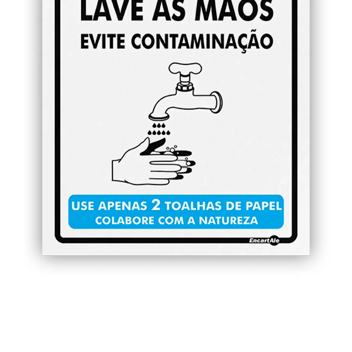 Placa Aviso Lave as Mãos Encartale