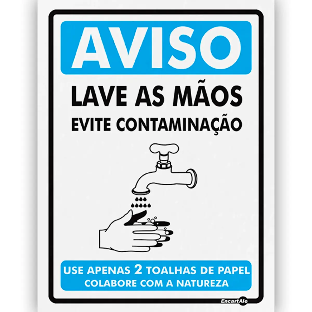 Placa Aviso Lave as Mãos Encartale