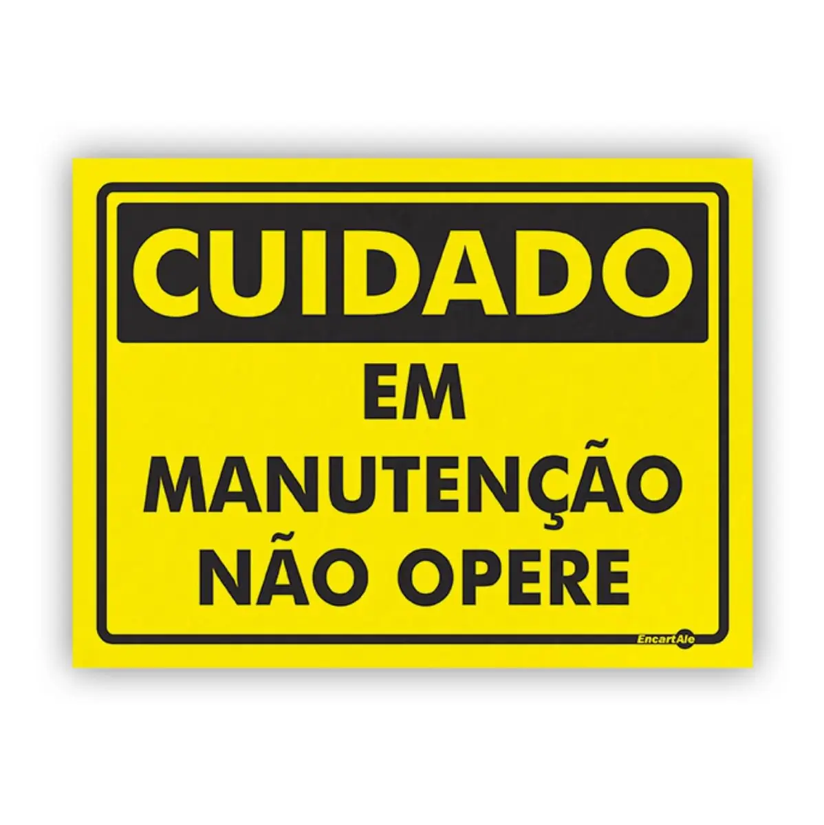 Placa Cuidado Em Manutenção Não Opere Encartale