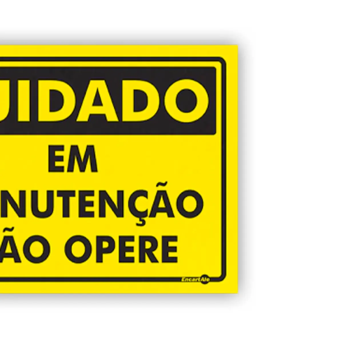 Placa Cuidado Em Manutenção Não Opere Encartale
