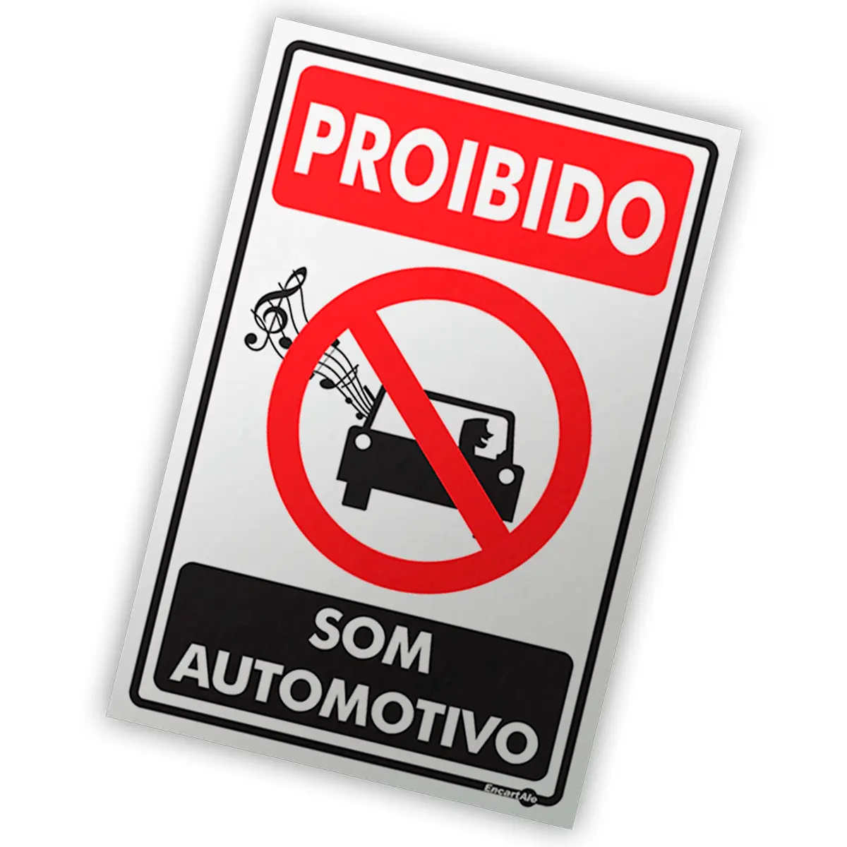 Placa Proibido Som Automático Encartale