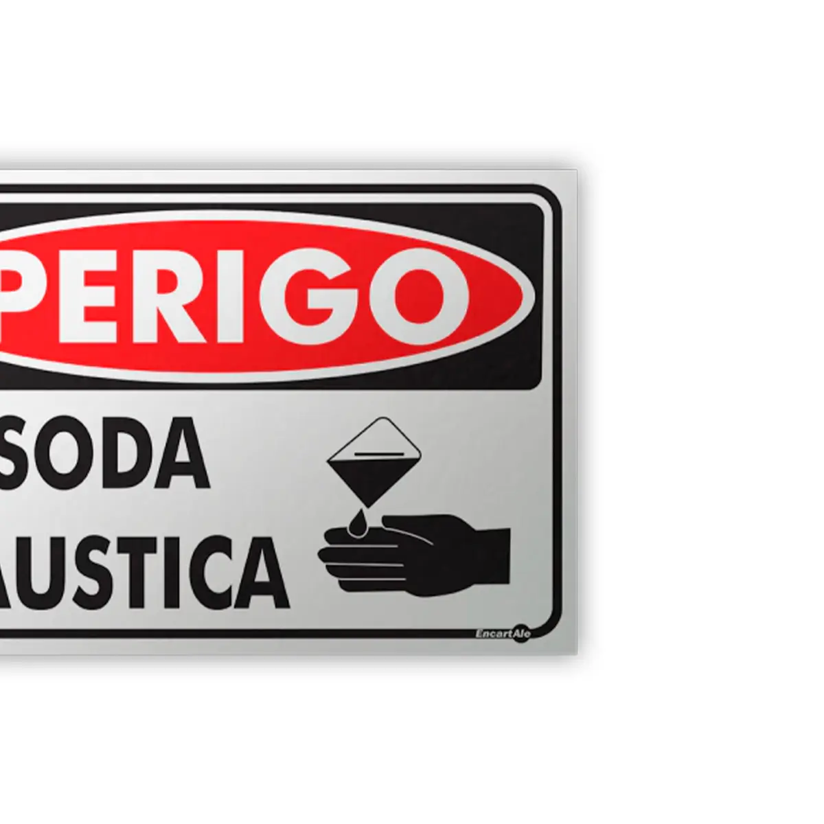 Placa Perigo Soda Cáustica  Encartale