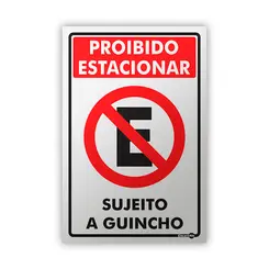 Placa Proibido Estacionar Sujeito a Guincho - Enartale