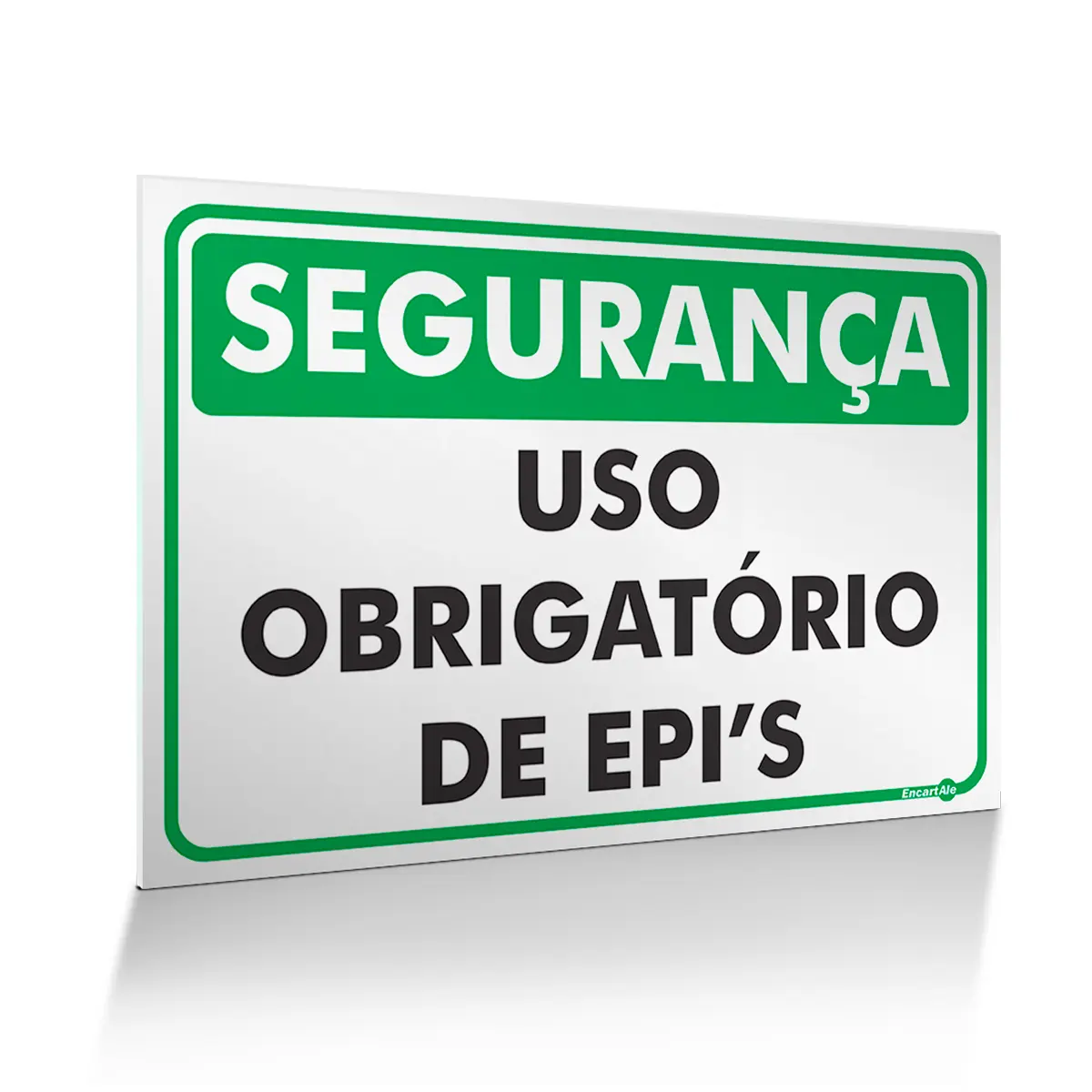 Placa de Segurança uso obrigatório de EPI's - Encartale
