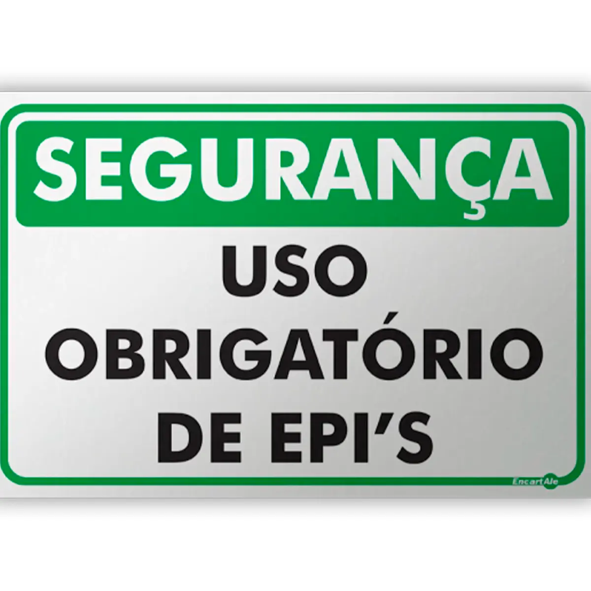 Placa de Segurança uso obrigatório de EPI's - Encartale