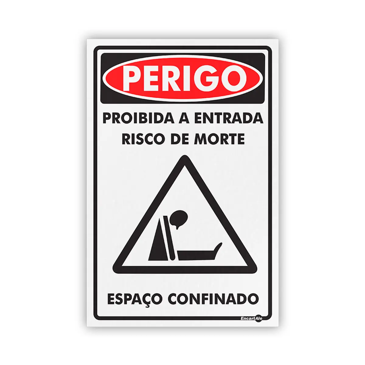 Placa perigo espaço confinado Risco de Morte - Encartale
