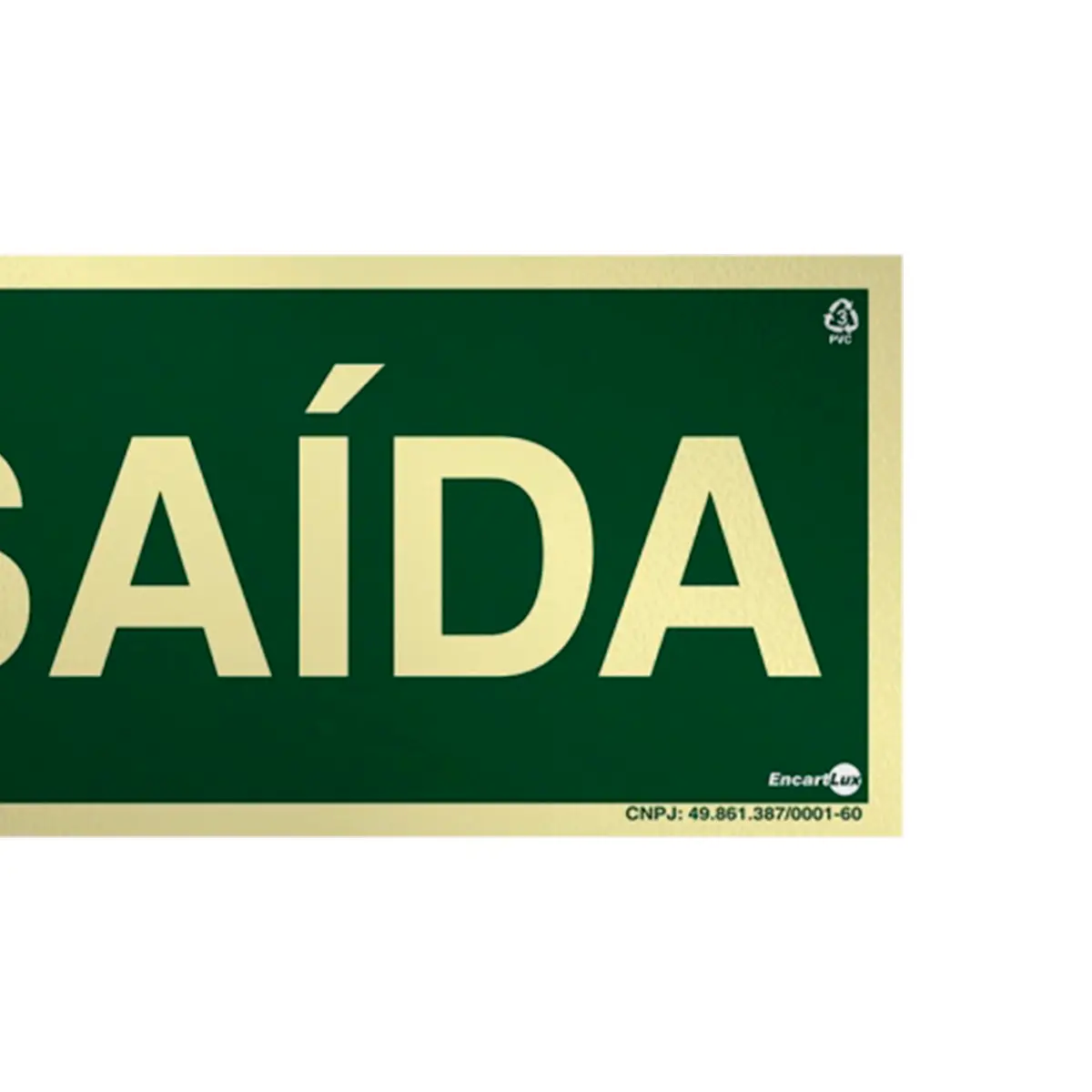 Placa Fotoluminescente S12 Saída de Emergência - EncarTale