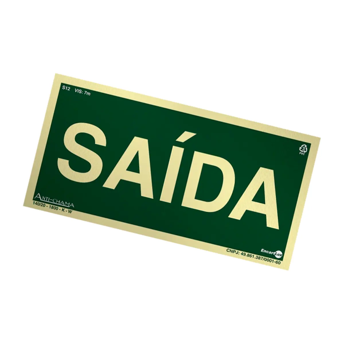 Placa Fotoluminescente S12 Saída de Emergência - EncarTale