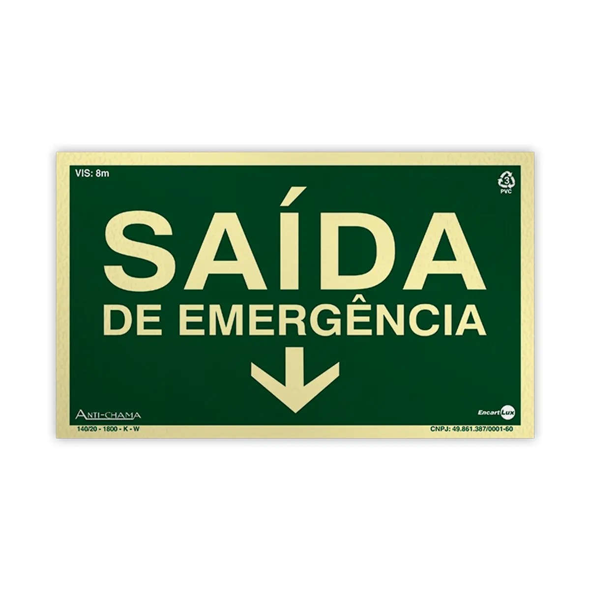 Placa Fotoluminescente - Saída de Emergência Abaixo c/ Seta - Encartale