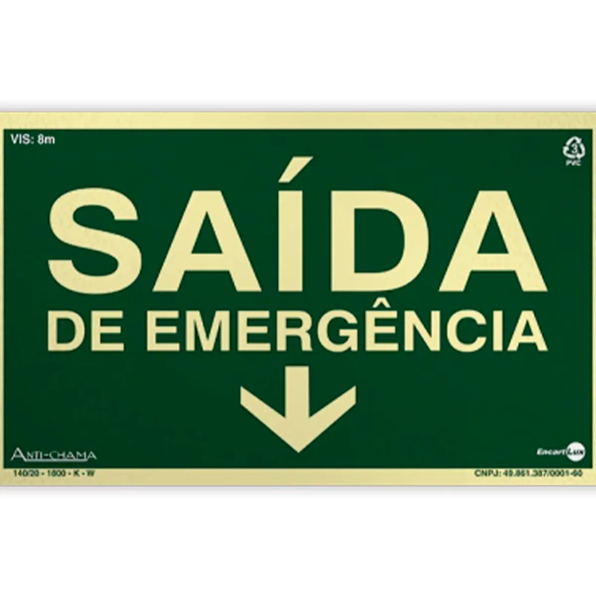 Placa Fotoluminescente - Saída de Emergência Abaixo c/ Seta - Encartale