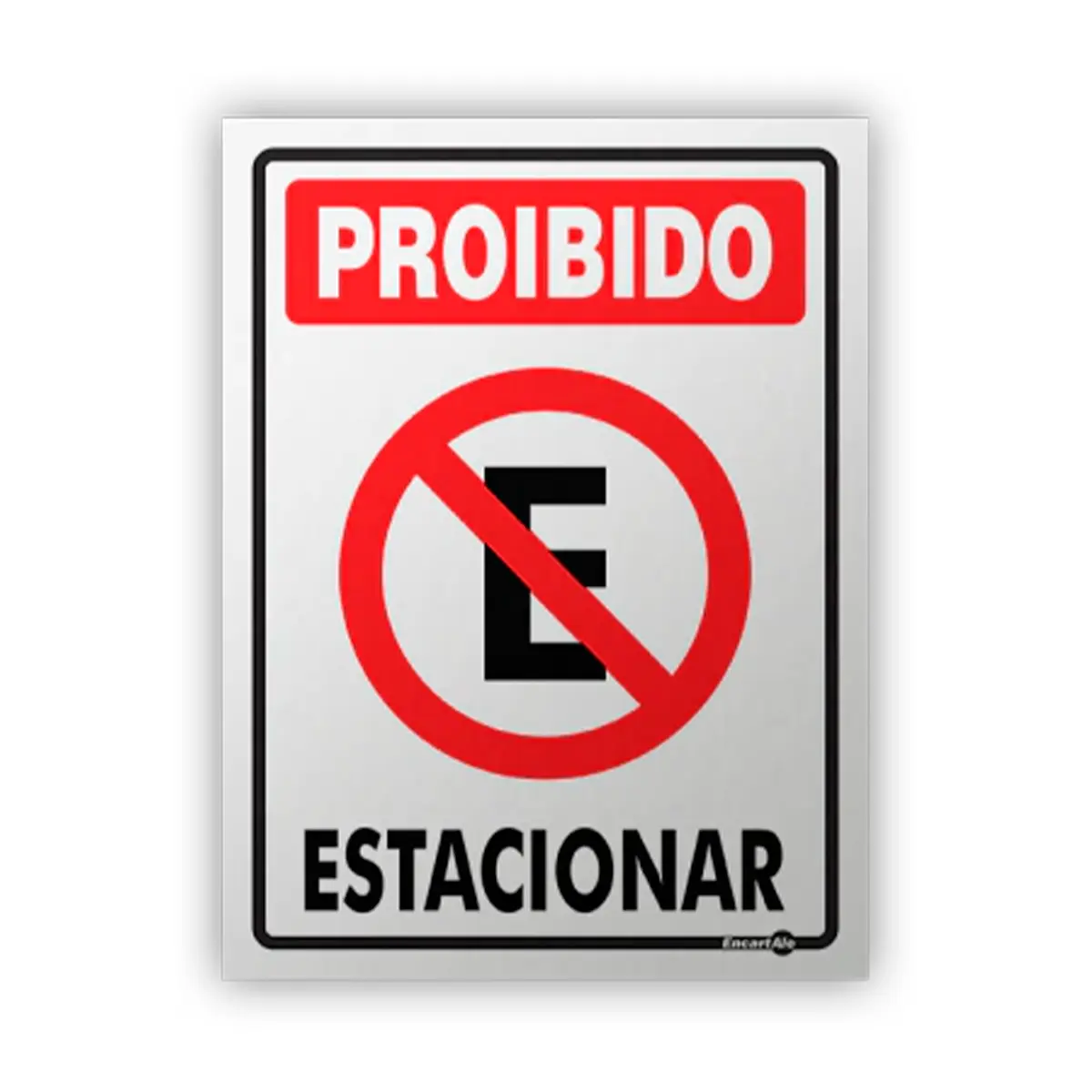 Placa Proibido Estacionar - Encartale
