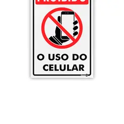 Placa Proibido o Uso do Celular - Encartale