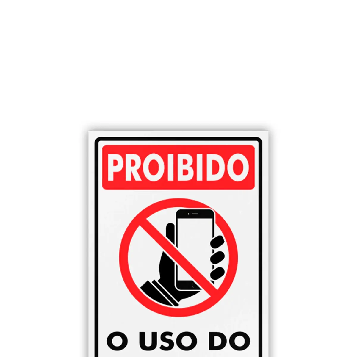 Placa Proibido o Uso do Celular - Encartale