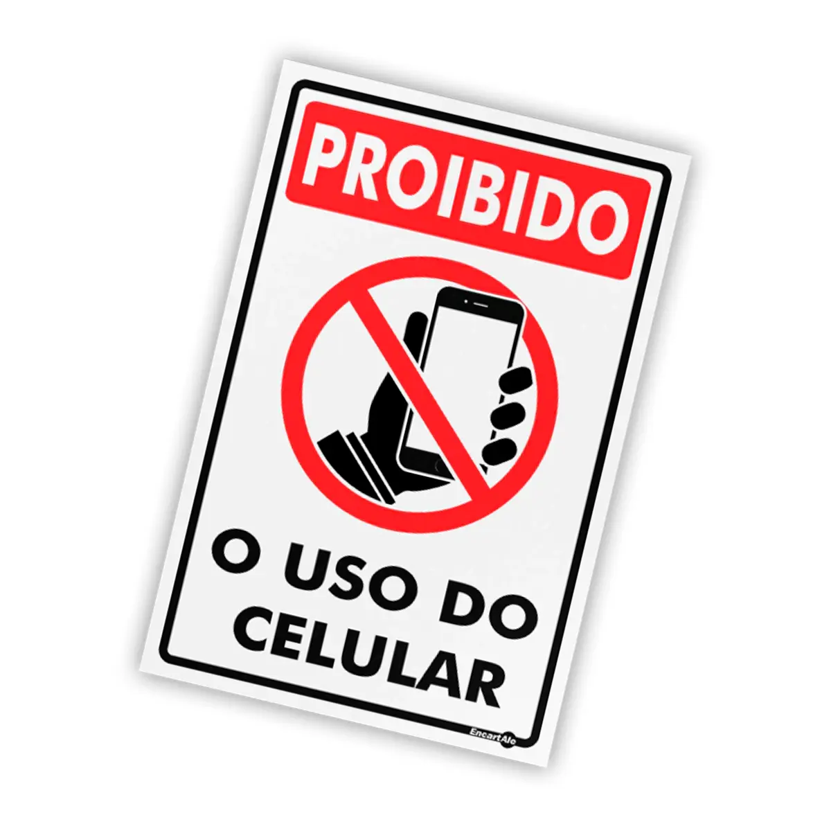 Placa Proibido o Uso do Celular - Encartale