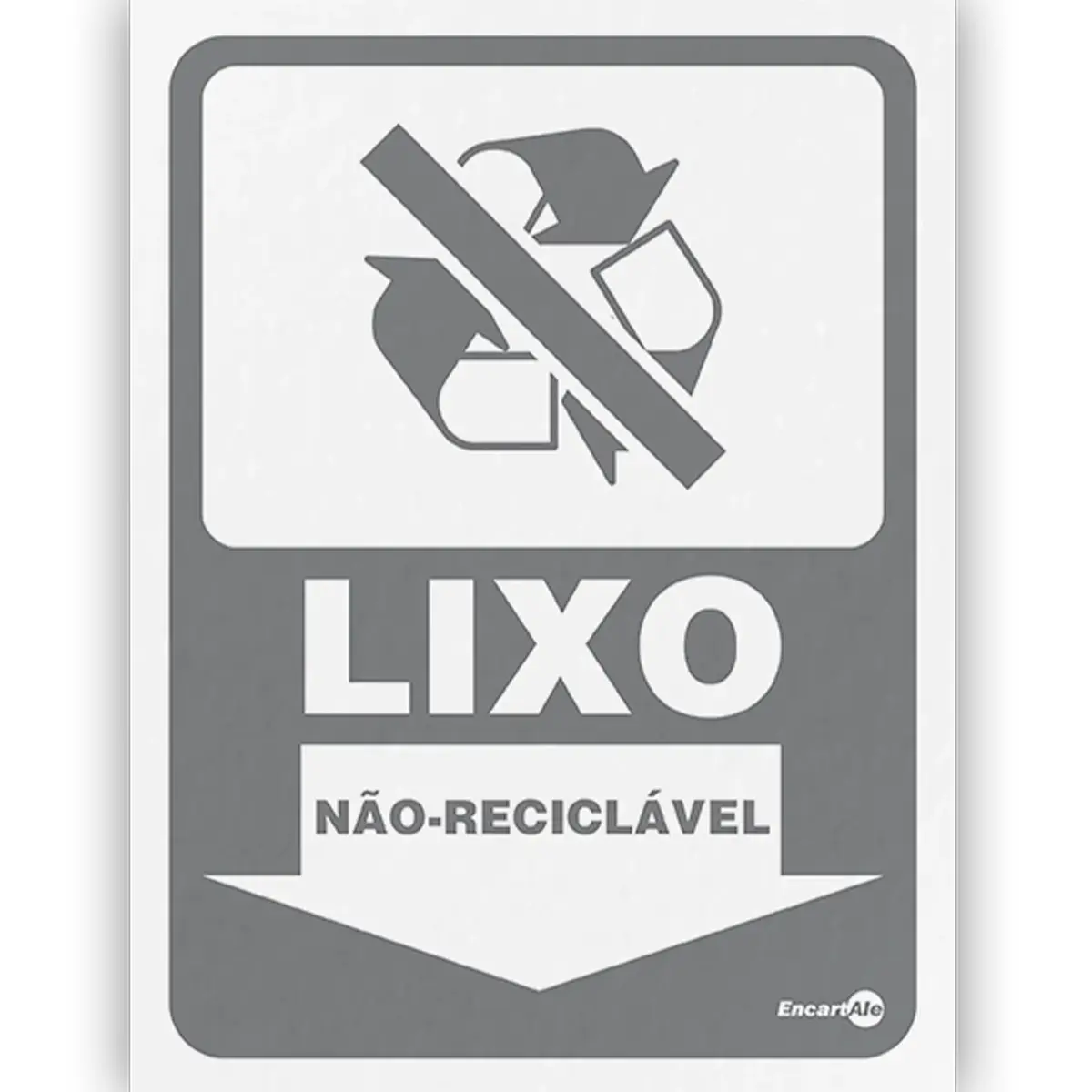 Placa Lixo Não Reciclável - Encartale