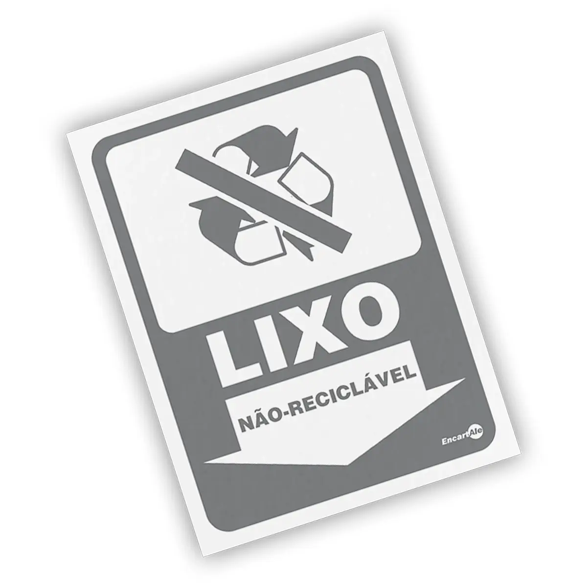 Placa Lixo Não Reciclável - Encartale