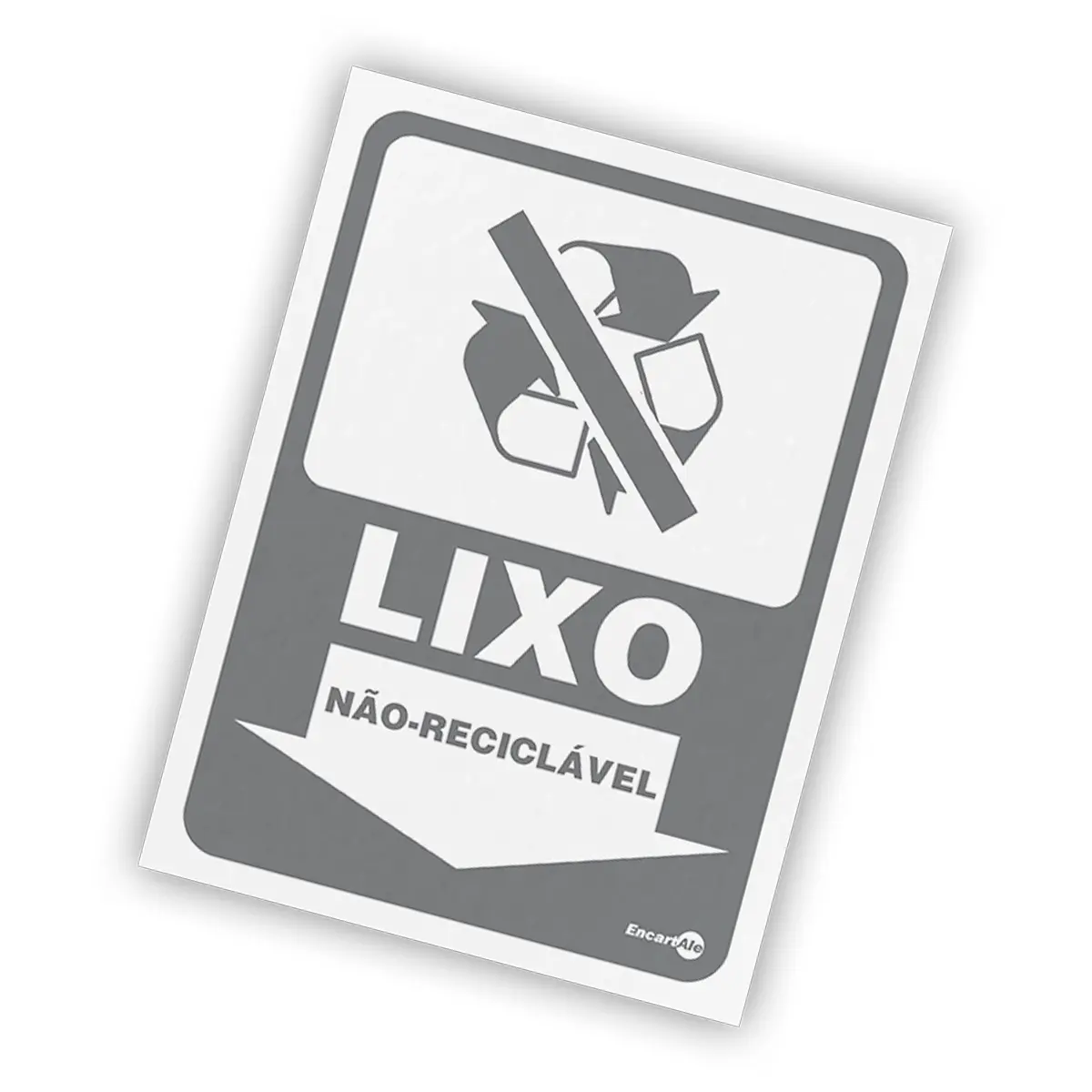 Placa Lixo Não Reciclável - Encartale