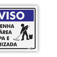 Placa Aviso Mantenha Sua Área Limpa e Organizada - Encartale