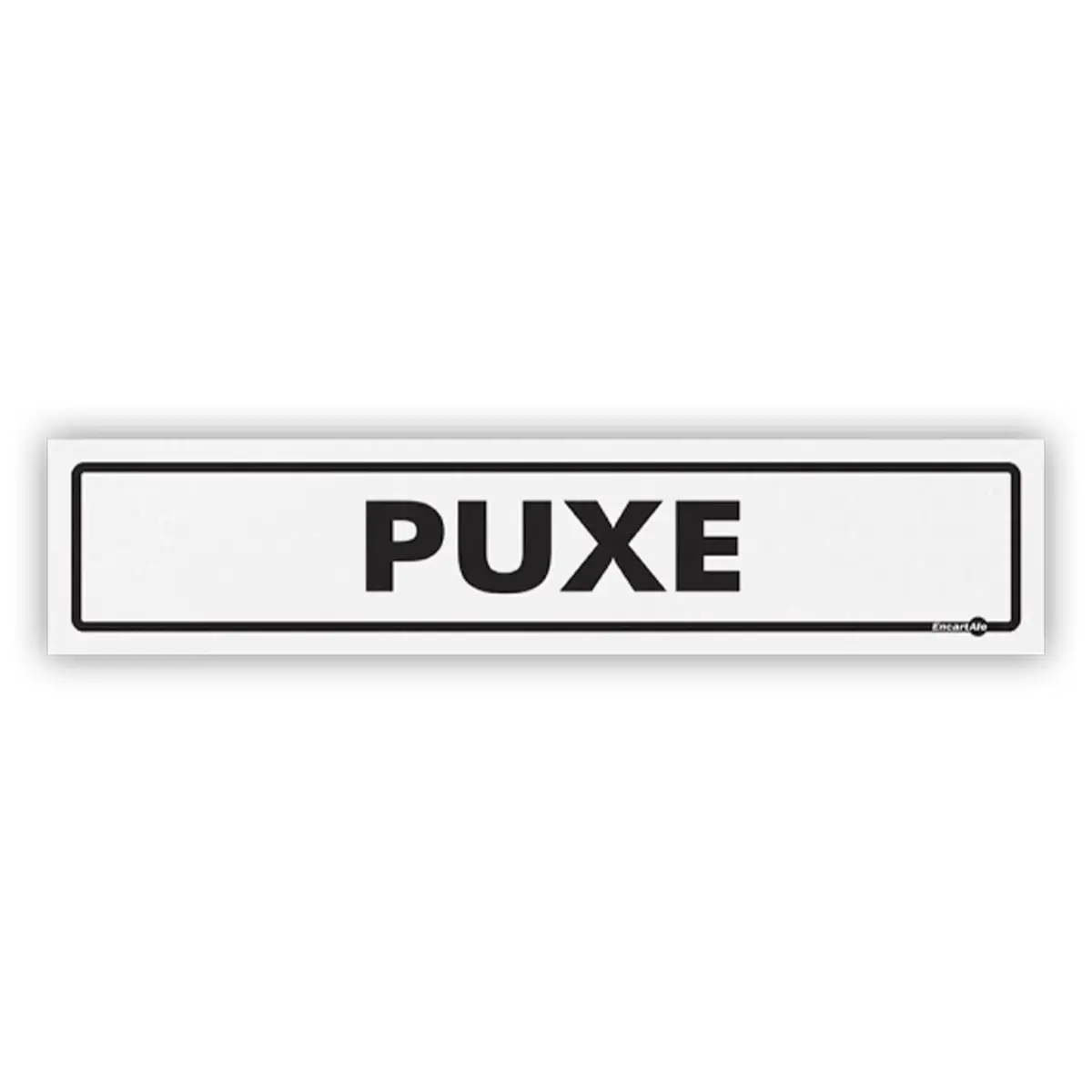 Placa Puxe - Encartale