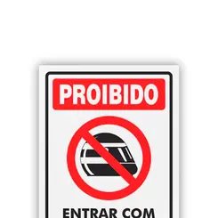 Placa Aviso Proibido Entrar c/ Capacete - Encartale