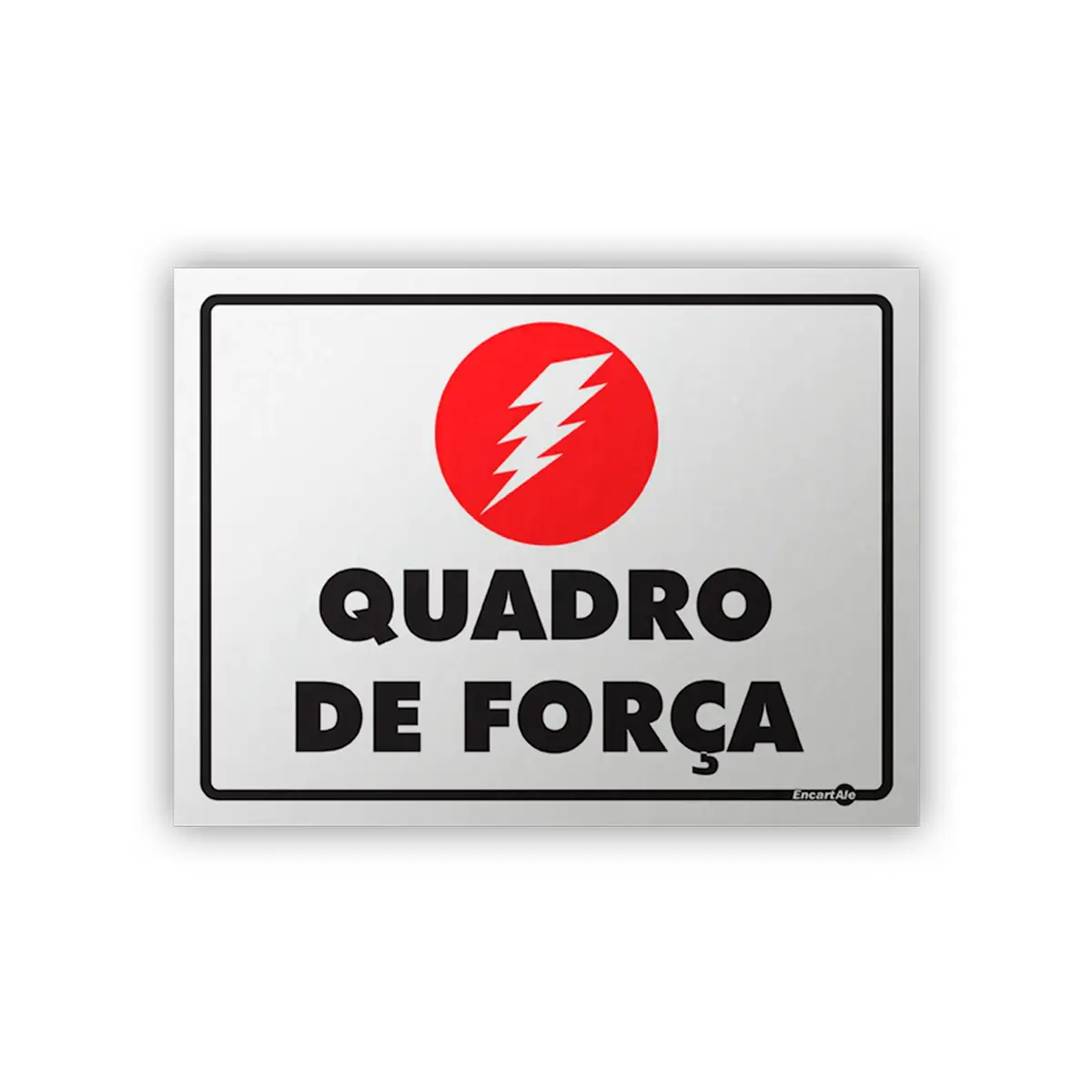 Placa Quadro de Força - Encartale