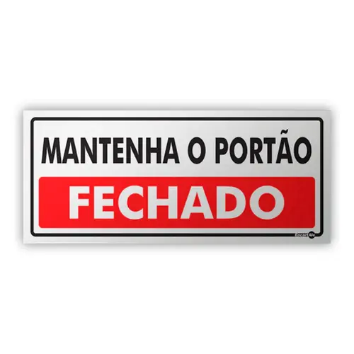 Placa Mantenha o Portão Fechado - Encartale