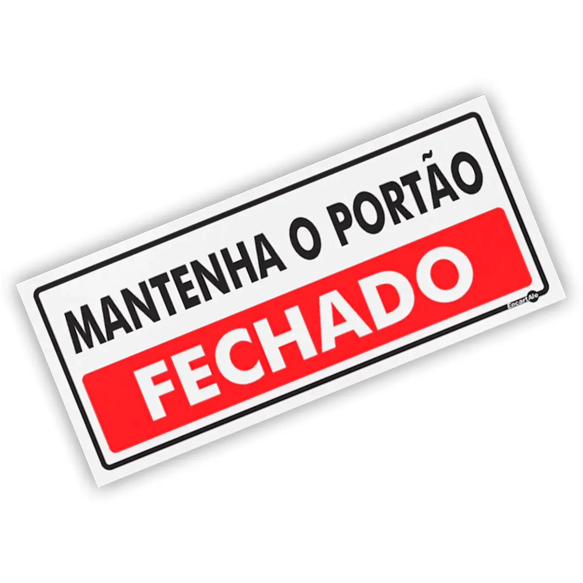 Placa Mantenha o Portão Fechado - Encartale