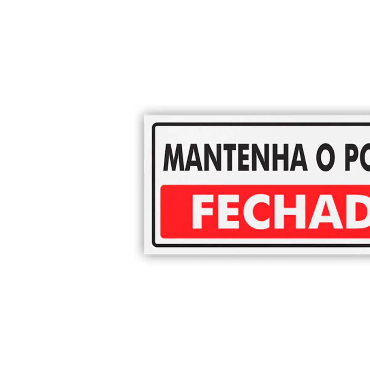 Placa Mantenha o Portão Fechado - Encartale