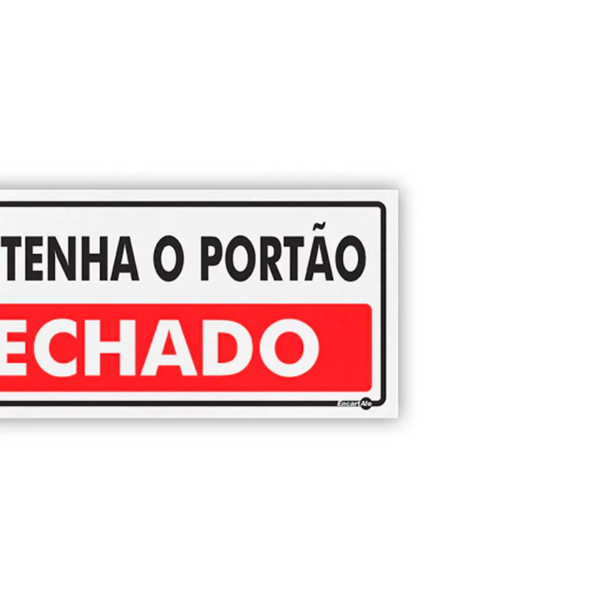 Placa Mantenha o Portão Fechado - Encartale