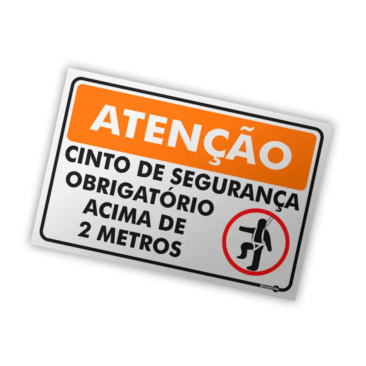 Placa Cinto de Segurança Acima de 2 Metros - 40x30 cm - Encartale