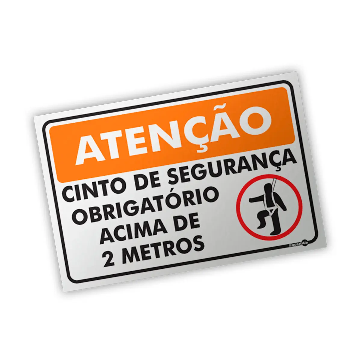 Placa Cinto de Segurança Acima de 2 Metros - 40x30 cm - Encartale