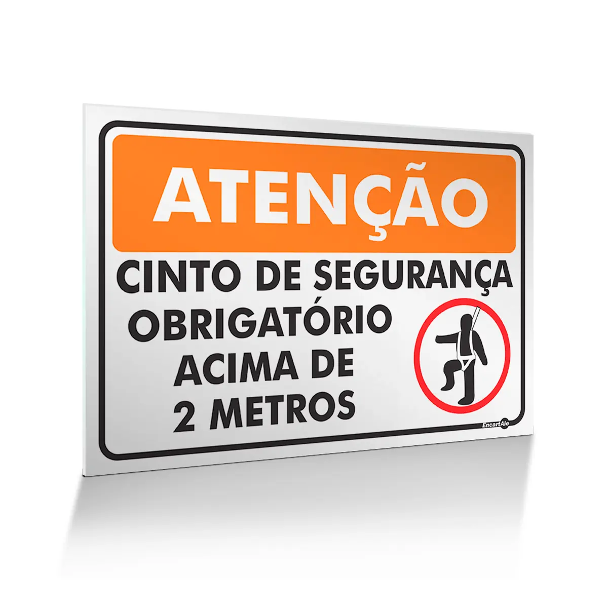 Placa Cinto de Segurança Acima de 2 Metros - 40x30 cm - Encartale