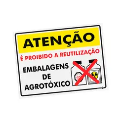 Placa Atenção É proibida a reutilização de embalagens de agrotóxicos 40 x 30 cm - Encartale