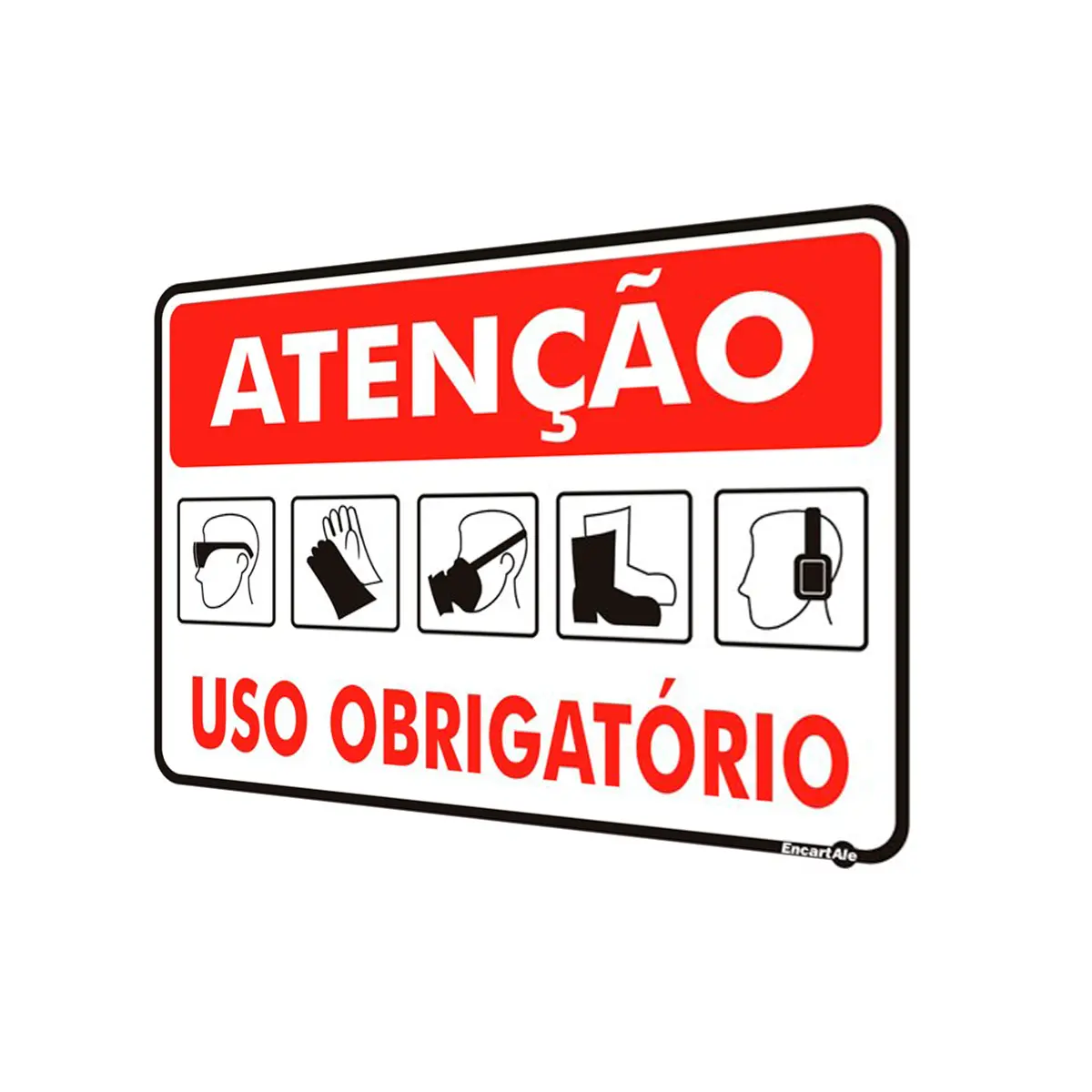 Atenção Uso Obrigatório (Óculos/Luvas/Máscara/Protetor de Ouvido/Avental) 30X40X1,6MM  Encartale