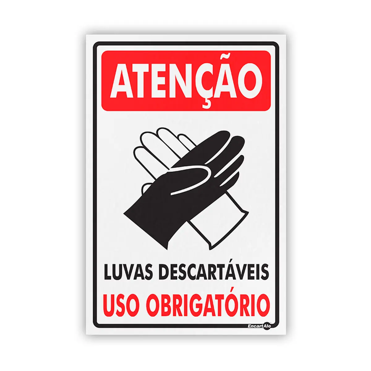 Placa Atenção Uso Obrigatório Luvas - 20 x 30 cm Encartale