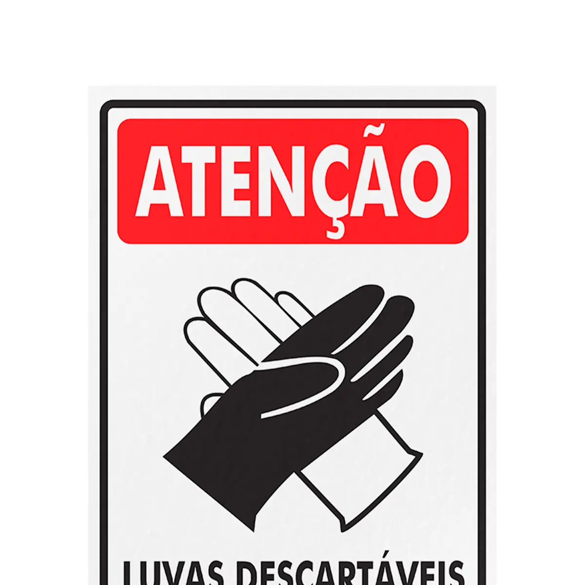 Placa Atenção Uso Obrigatório Luvas - 20 x 30 cm Encartale