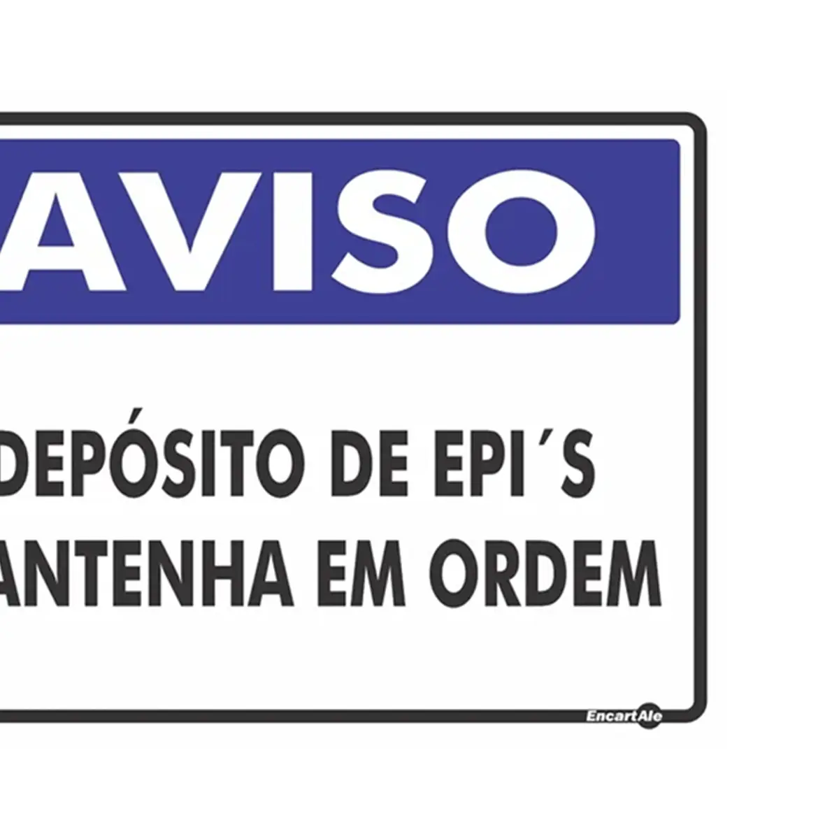Placa Aviso Depósito De Epis Mantenha Em Ordem 20X30cm Encartale