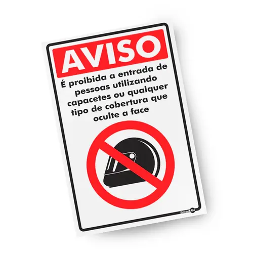 Placa Aviso Proibida a entrada de pessoas utilizando capacete - 30 x 20 cm Encartale