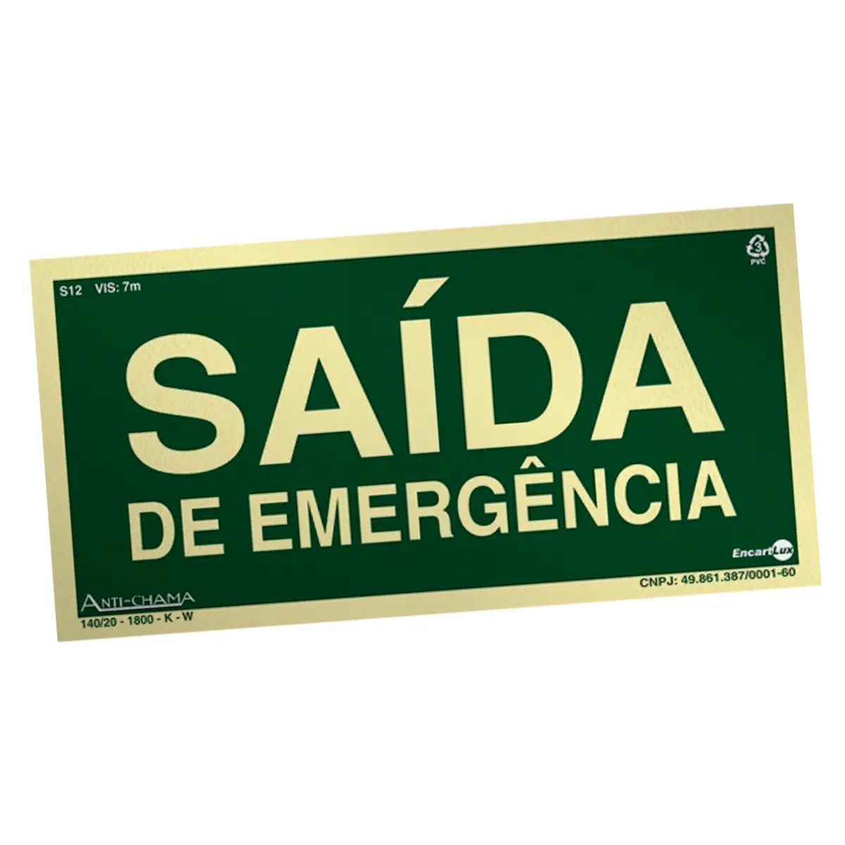 Placa 24x12 Saída de Emergência - Encartale